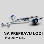 PRÍVESNÝ VOZÍK-NA PREPRAVU LODÍ/VODNÝCH SKÚTROU/KANOE PRÍVESNÝ VOZÍK-NA PREPRAVU LODÍ/VODNÝCH SKÚTROU/KANOE