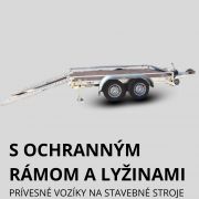 Prívesné vozíky s ochranným rámom a nájazdovými lyžinami Prívesné vozíky s ochranným rámom a nájazdovými lyžinami