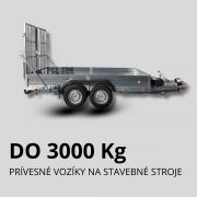 Prepravníky stavebných strojov do 3000 kg Prepravníky stavebných strojov do 3000 kg