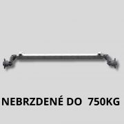 Nebrzdené nápravy do 750kg Nebrzdené nápravy do 750kg